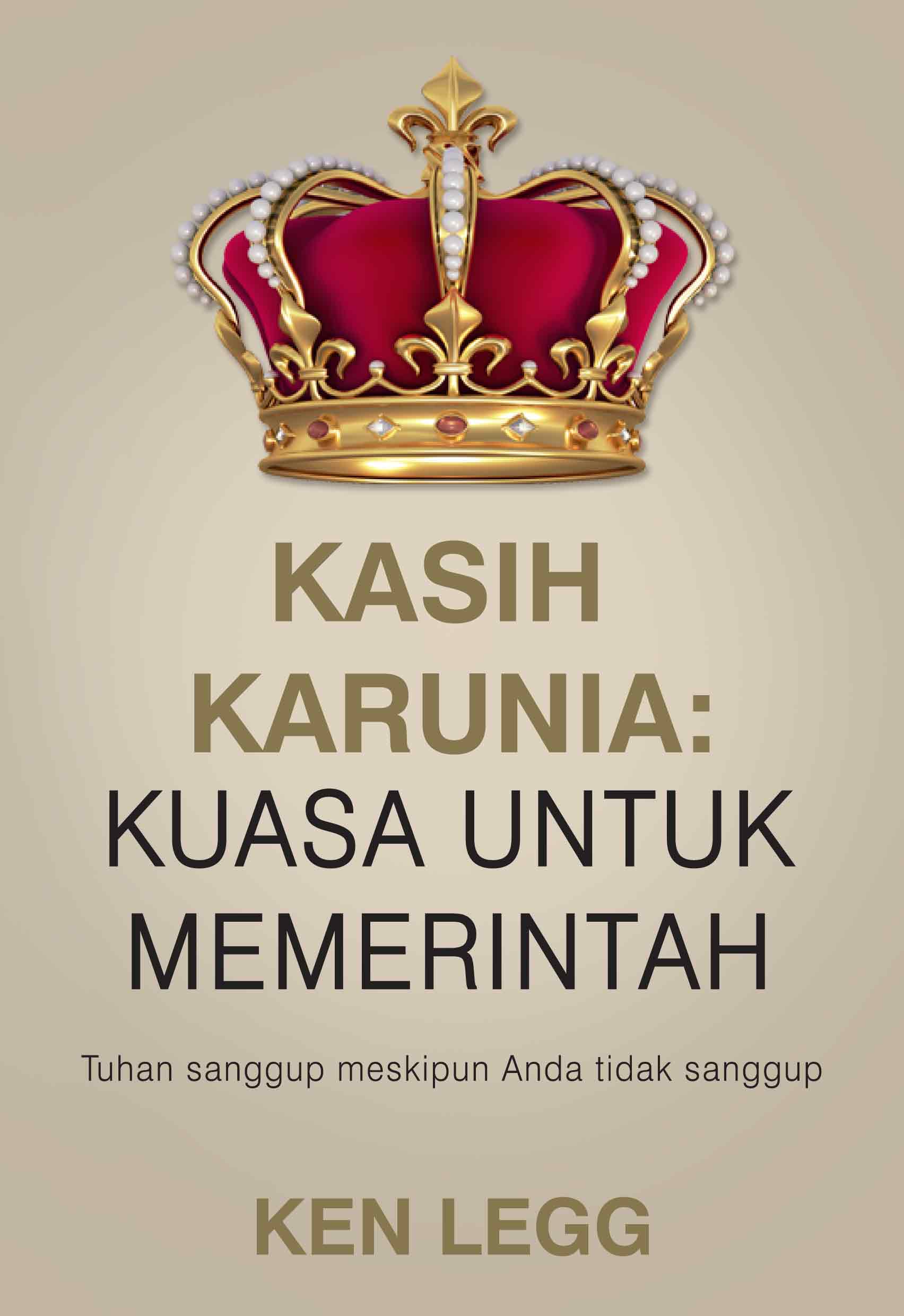 Kasih Karunia: Kuasa Untuk Memerintah