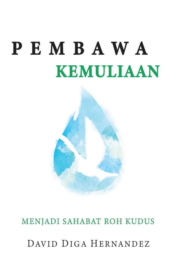 Pembawa Kemuliaan - Menjadi Sahabat Roh Kudus 