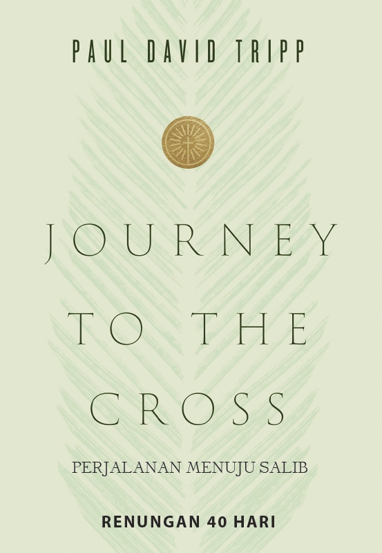 Perjalanan Menuju Salib - Journey To The Cross