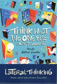 Lateral Thinking : Think What No One Else has Thought — Astrid Savitri — sampul