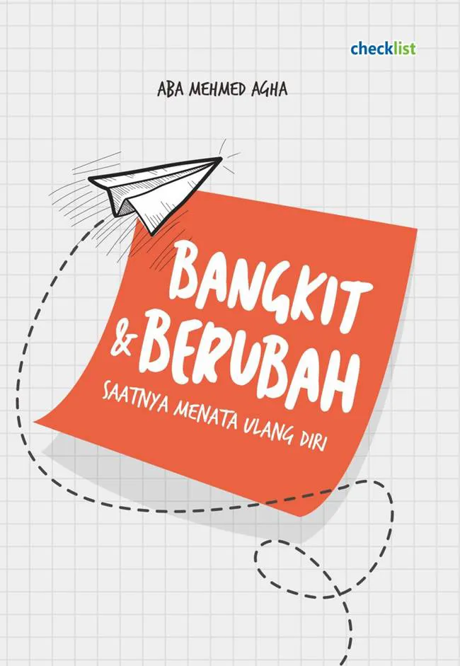 Buku Bangkit & Berubah: Saatnya Menata Ulang Diri oleh Aba Mehmed Agha
