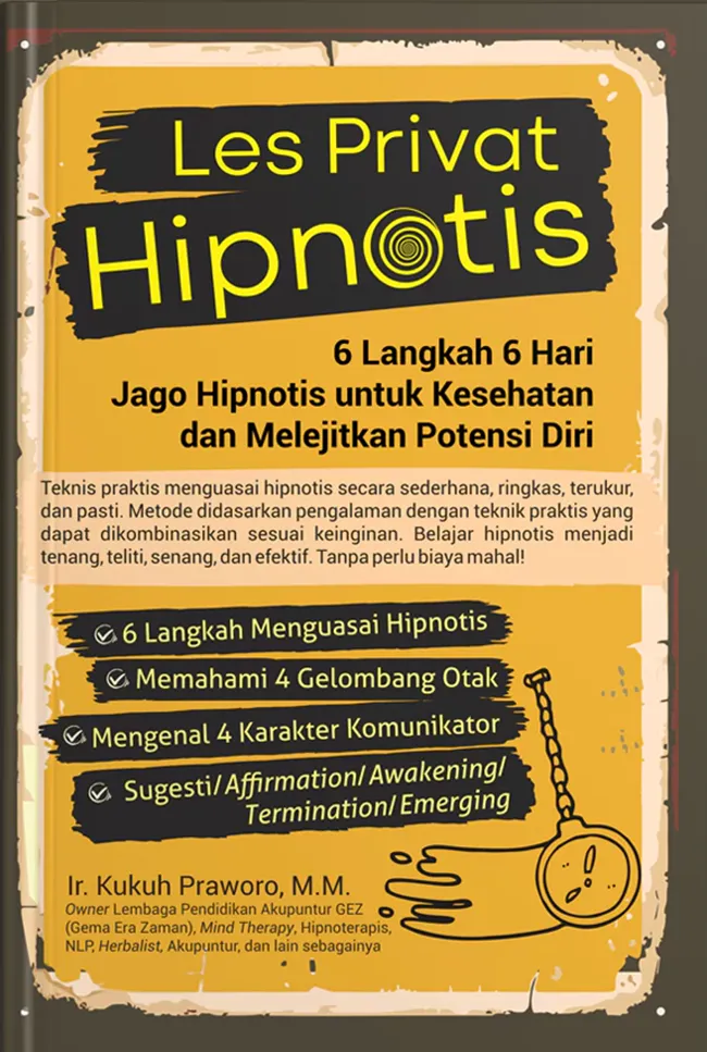 Buku Les Privat Hipnotis oleh M.M., Ir. Kukuh Praworo