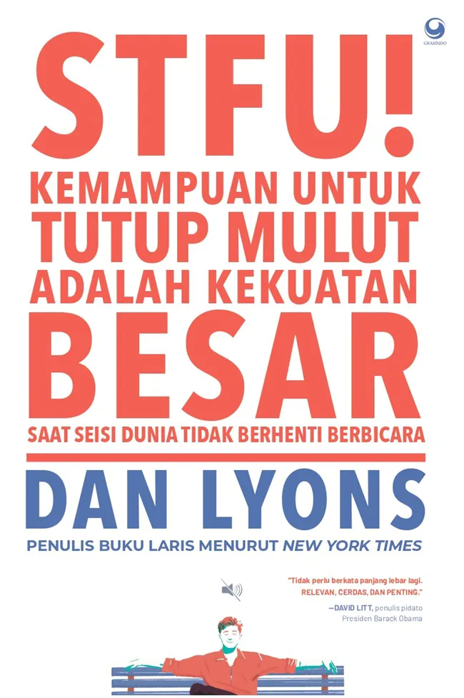 Buku STFU : Kemampuan untuk Tutup Mulut adalah Kekuatan Besar Saat Seisi Dunia Tidak Berhenti Berbicara oleh Lyons