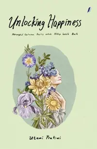 Unlocking Happiness — Utami Pratiwi — sampul