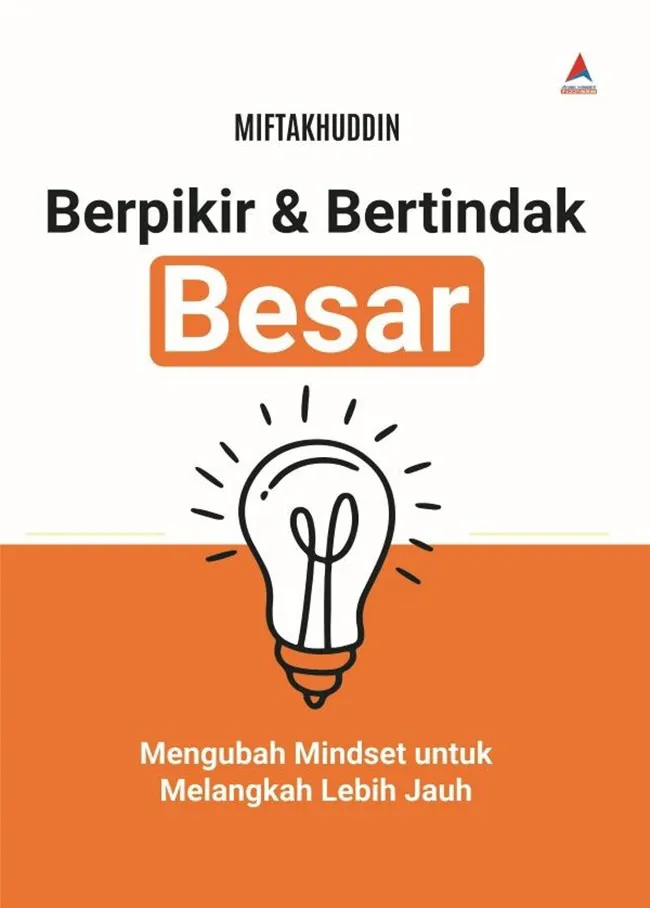 Buku Berpikir & Bertindak Besar oleh Miftakhuddin