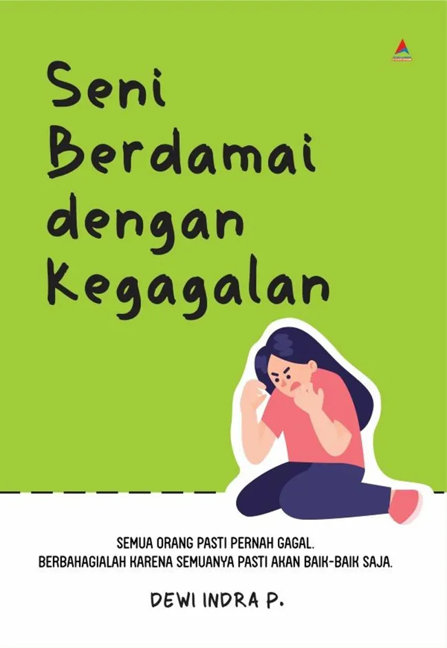 Buku Seni Berdamai Dengan Kegagalan oleh Dewi Indra P.