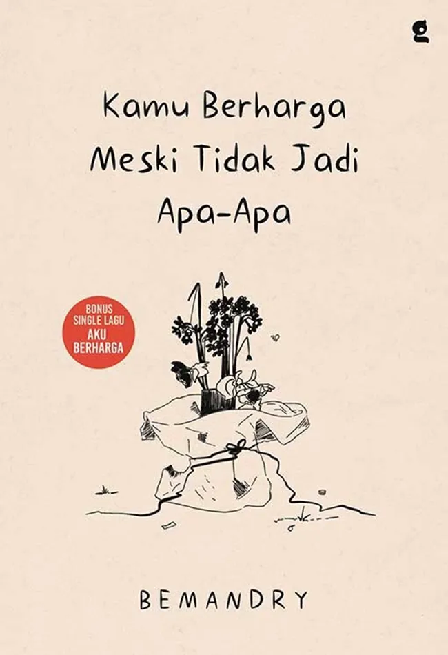 Buku Kamu Berharga Meski Tidak Jadi Apa-Apa oleh Bem, ry
