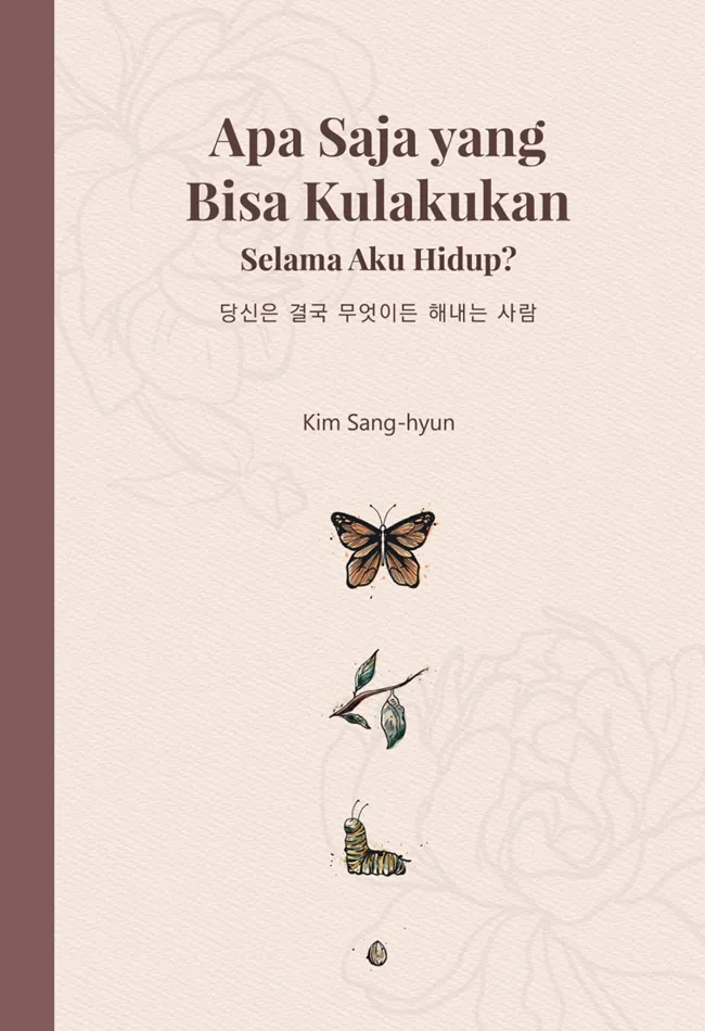 Buku Apa Saja yang Bisa Kulakukan Selama Aku Hidup? oleh Kim Sang-Hyun