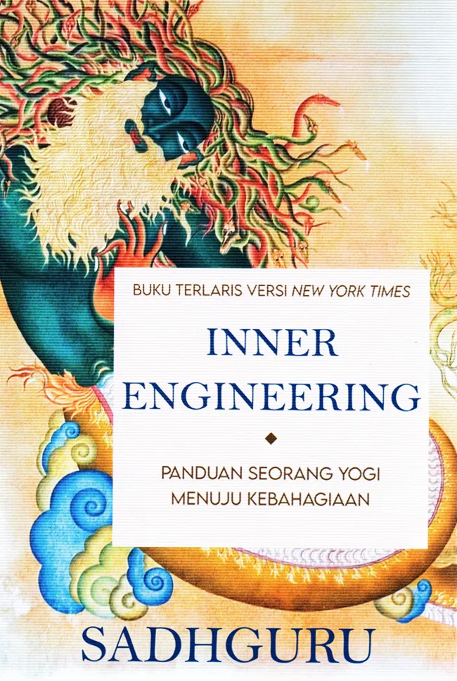 Buku Inner Engineering: Panduan Seorang Yogi Menuju Kebahagiaan oleh Sadhguru