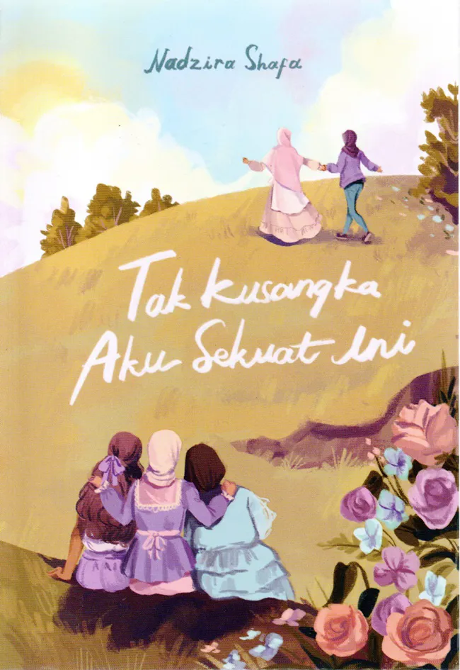 Buku Tak Kusangka Aku Sekuat Ini oleh Nadzira Shafa