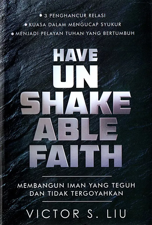Buku Have Unshakeable Faith oleh Victor S. Liu