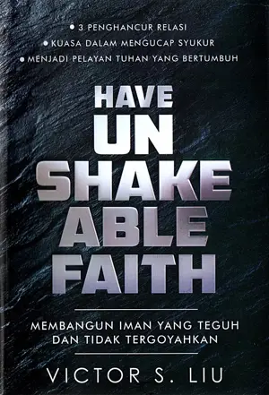 Have Unshakeable Faith
