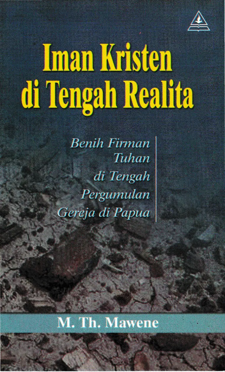 Buku Iman Kristen Di Tengah Realita oleh Marthinus Theodorus Mawene