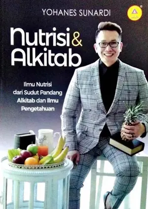  Nutrisi dan Alkitab Ilmu Nutrisi Dari Sudut Pandang Alkitab