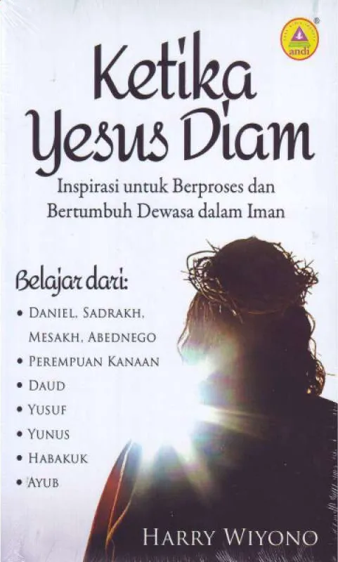 Buku Ketika Yesus Diam oleh Harry Wiyono