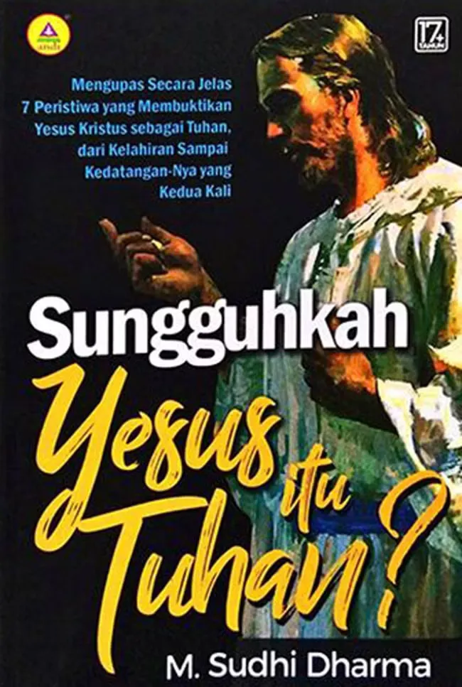 Buku Sungguhkah Yesus itu Tuhan? oleh M. Sudhi Dharma