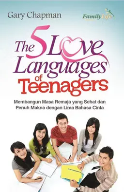 Buku The 5 Love Languages Of Teenagers  oleh  Gary Chapman