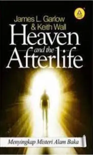 Heaven and the Afterlife, Menyingkap Misteri Alam Baka
