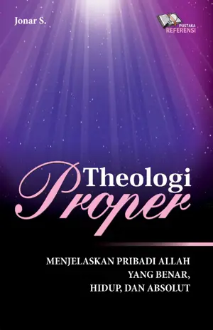 Theologi Proper Teologi - Menjelaskan Pribadi Allah