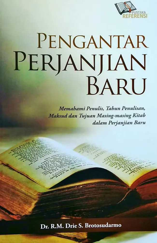 Buku Pengantar Perjanjian Baru oleh Drie Brotosudarmo