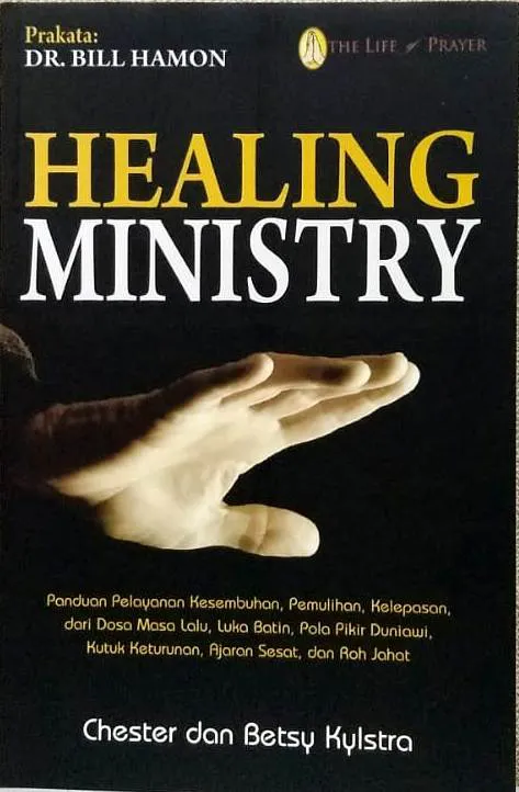 Buku Healing Ministry oleh Chester, Betsy Kylstra