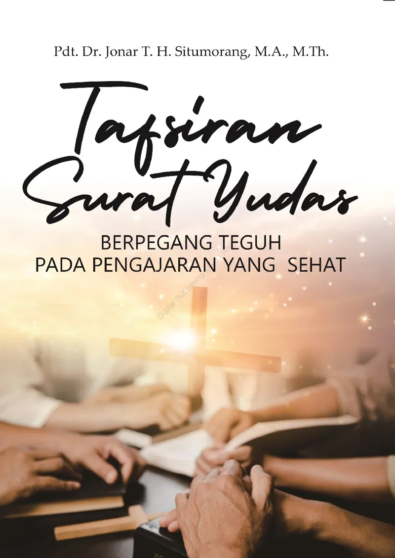Buku Tafsiran Surat Yudas  oleh  Jonar T.H. Situmorang, MA.