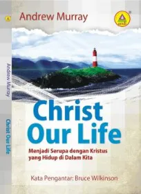 Buku  Christ Our Life oleh  Andrew Murray