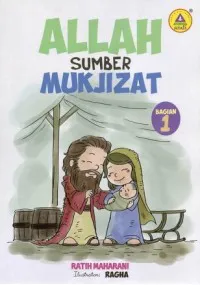 Buku Cerita Anak Kristen: Allah Sumber Mukjizat 1- oleh Ratih Maharani
