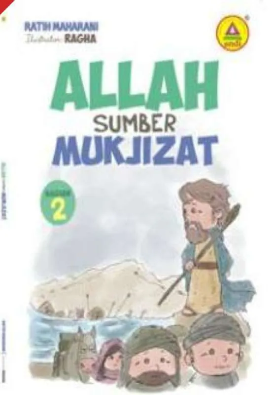 Buku Cerita Anak Kristen: Allah Sumber Mukjizat 2 oleh Ratih Maharani