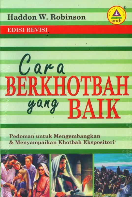 Buku  Cara Berkhotbah yang Baik Edisi Revisi  oleh Haddon W Robinson