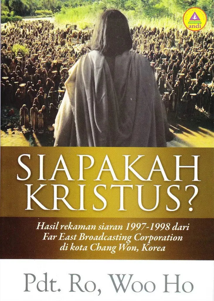 Buku  Siapakah Kristus? oleh Ro, Woo Ho