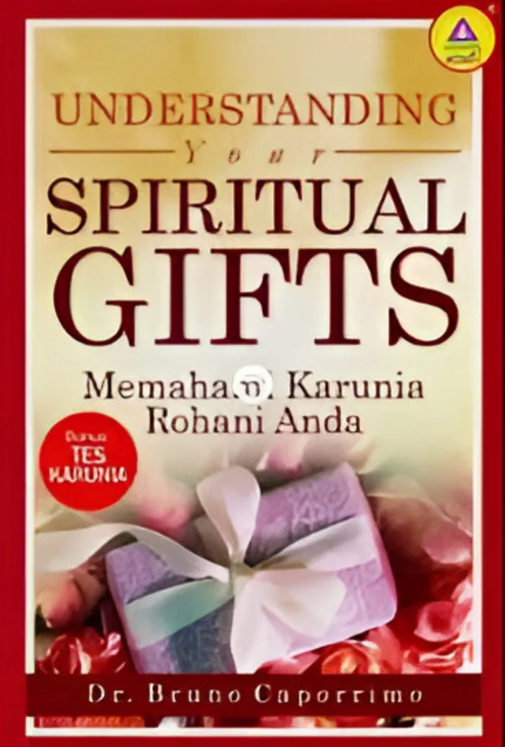 Buku Understanding Your Spiritual Gifts oleh Dr.Bruno Caporrimo