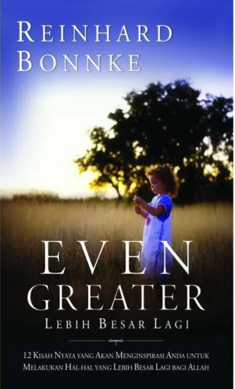 Buku  Even Greater  oleh Reinhard Bonnke