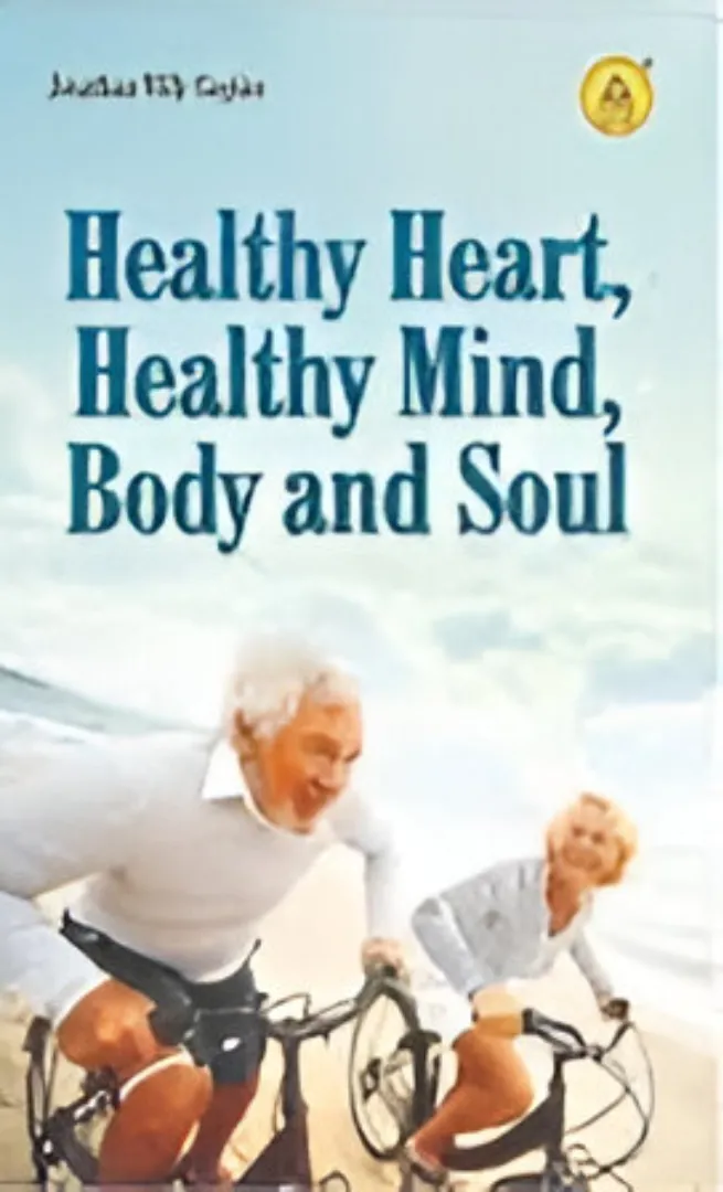 Buku  Healthy Heart, Healthy Mind, Body and Soul oleh  Jonathan Willy Siagian