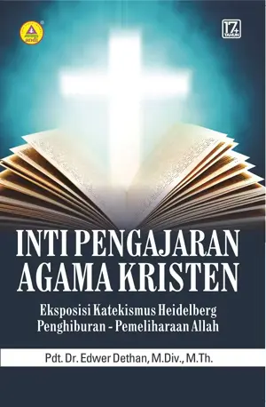  Inti Pengajaran Agama Kristen Eksposisi Katekismus 