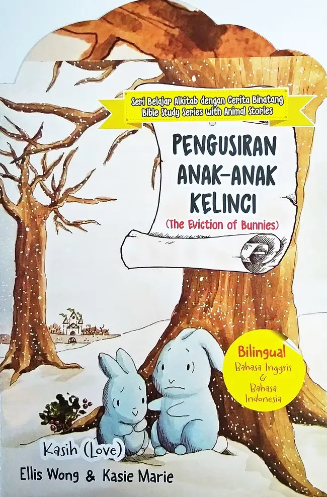 Buku Pengusiran Anak - Anak Kelinci (The Eviction Of Bunnies) oleh Ellis Wong, Kasie Marie