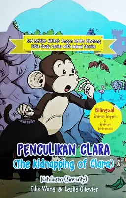 Buku Penculikan Clara ( The Kidnapping  Of Clara ) oleh Ellis Wong, Leslie Olievier
