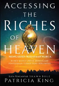 Mengakses Kekayaan Surga - Accessing The Riches of Heaven