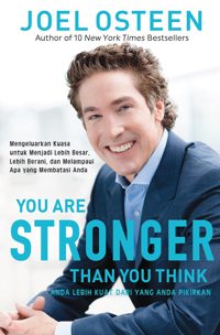 Anda Lebih Kuat dari yang Anda Pikirkan - You Are Stronger Than You Think
