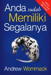 Anda Sudah Memiliki Segalanya