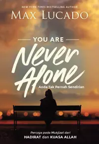 Anda Tak Pernah Sendirian