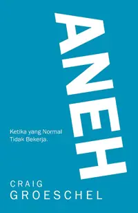 Aneh - Ketika yang Normal tidak Bekerja