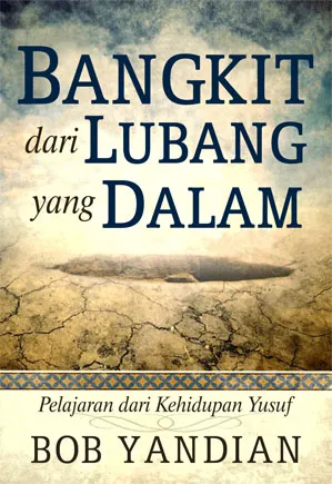Buku Bangkit dari Lubang yang Dalam oleh Bob Yandian