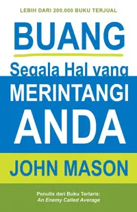 Buang Segala Hal yang Merintangi Anda