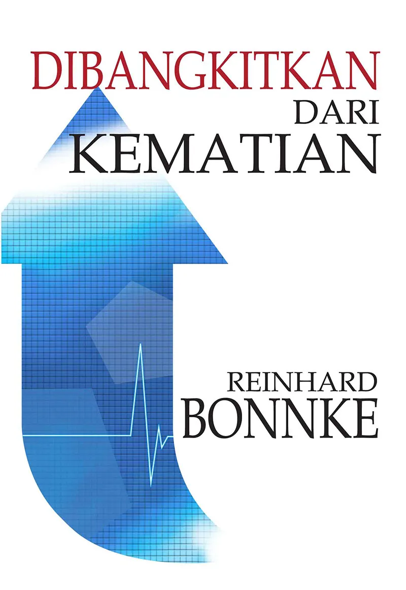 Buku Dibangkitkan dari Kematian oleh Reinhard Bonnke