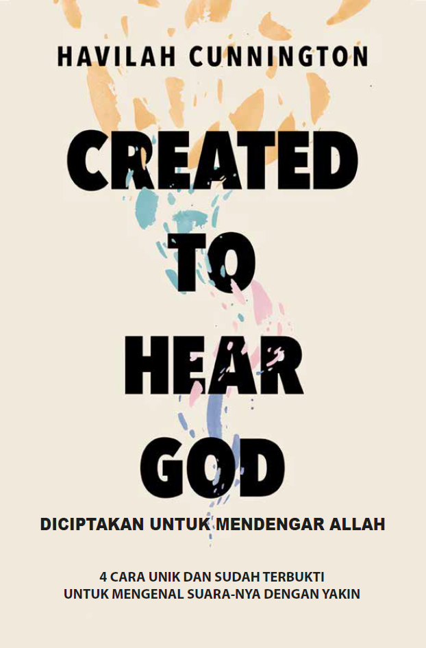 Buku Diciptakan untuk Mendengar Allah - Created to Hear God oleh Havilah Cunnington