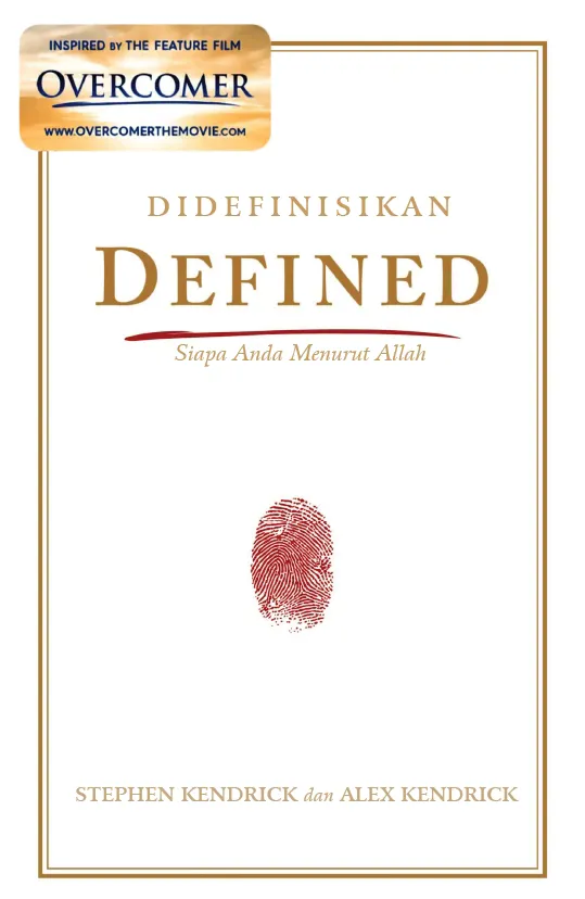 Buku Defined - Didefinisikan- Diinspirasikan dari film Overcomer oleh Stephen  Kendrick, Alex Kendrick