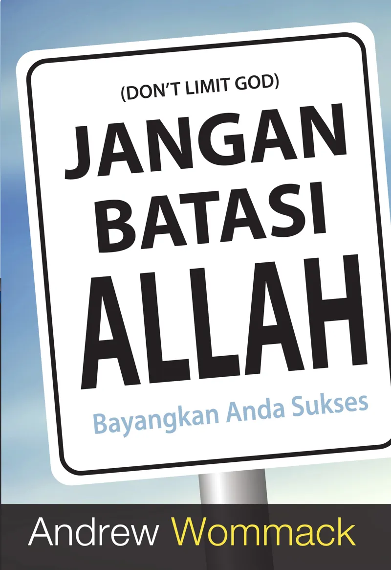 Buku Jangan Batasi Allah - Don't Limit God oleh Andrew Wommack