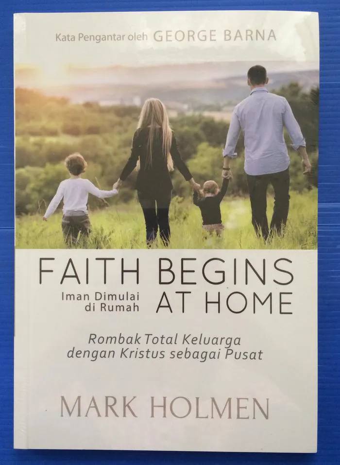 Buku Faith Begins At Home oleh Mark Holmen
