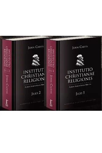  Institutio Chrsitianae Religionis Jilid 1 & 2 (Lengkap)